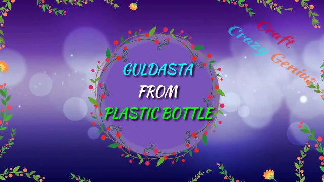 Flower vase/Guldasta from Plastic Bottle with Foam flower at home (part-1) | Best out of waste