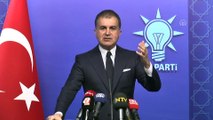 AK Parti Sözcüsü Çelik:' Nihai karar mercii milletimizdir, ne derse o olacaktır' - ANKARA