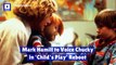 Mark Hamill to Voice Chucky in 'Child's Play' Reboot
