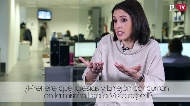 Irene Montero - ¿Prefiere que Iglesias y Errejón concurran en la misma lista a Vistalegre II?