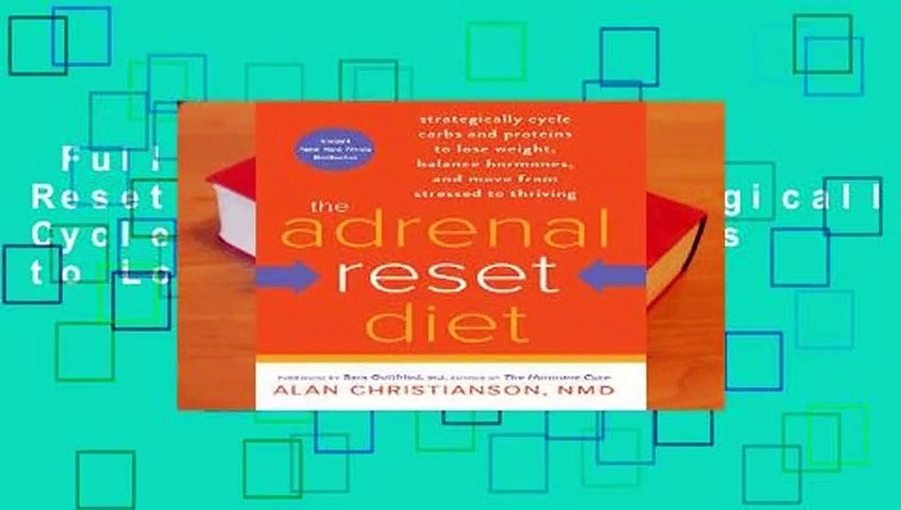 Full version Adrenal Reset Diet, the Strategically Cycle Carbs and