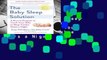 R.E.A.D The Baby Sleep Solution: A Proven Program to Teach Your Baby to Sleep Twelve Hours a Night