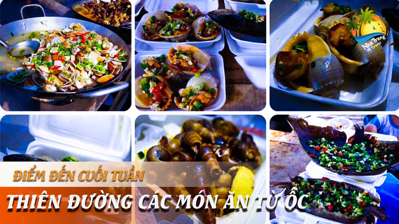 [ĐIỂM ĐẾN CUỐI TUẦN] - CÀN QUÉT "THIÊN ĐƯỜNG ỐC" NGON, CỰC RẺ - ĐIỂM ĐẾN KHÔNG THỂ BỎ LỠ Ở NHA TRANG | NHA TRANG TRAVEL