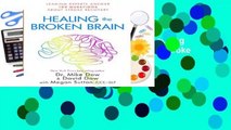 R.E.A.D Healing the Broken Brain: Leading Experts Answer 100 Questions about Stroke Recovery