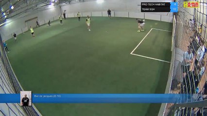 But de jacques (8-10) - PRO TECH HABITAT Vs TEAM SQH - 01/04/19 20:00 - LIGUE 1