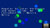 Popular Computer Forensics and Cyber Crime: An Introduction - Marjie Britz