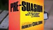 Library  Pre-Suasion: A Revolutionary Way to Influence and Persuade - Robert B. Cialdini