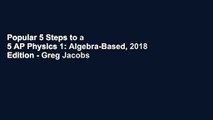 Popular 5 Steps to a 5 AP Physics 1: Algebra-Based, 2018 Edition - Greg Jacobs