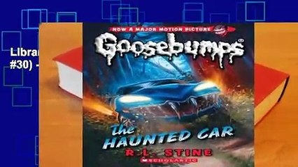 Library  The Haunted Car (Classic Goosebumps #30) - R.L. Stine