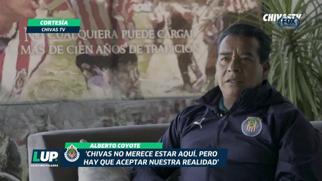 LUP: Palabras de Alberto Coyote, nuevo DT de Chivas