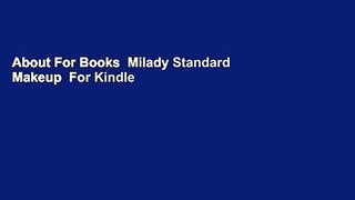 About For Books  Milady Standard Makeup  For Kindle
