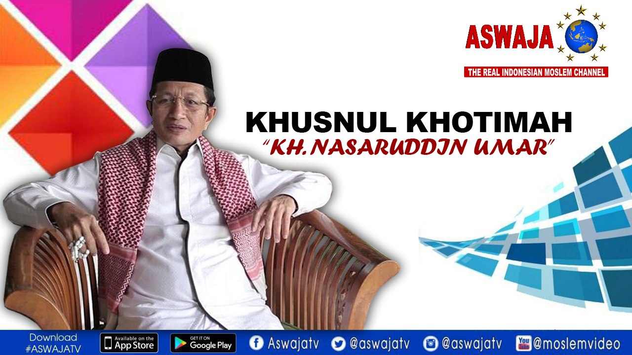 Khusnul Khotimah_KH. Nasaruddin Umar"Ridho Menerima Takdir"