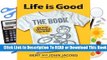 Full E-book Life is Good: The Book (Owners Manual)  For Kindle