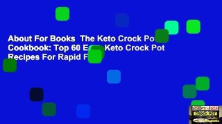 About For Books  The Keto Crock Pot Cookbook: Top 60 Easy Keto Crock Pot Recipes For Rapid Fat