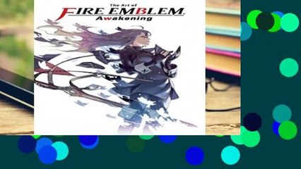Full E-book The Art of Fire Emblem : Awakening  For Online