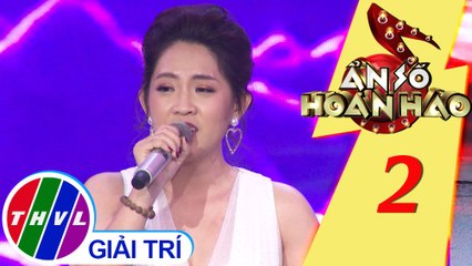 Ẩn số hoàn hảo - Tập 2[3]: Niềm đau chôn giấu - Phương Uyên