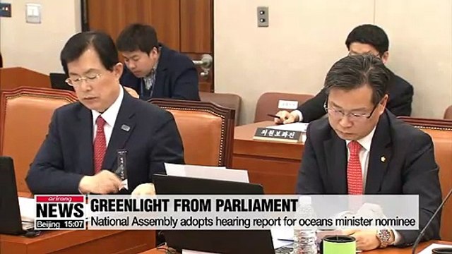 National Assembly adopts hearing report for oceans minister nominee