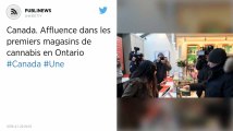 Canada. Affluence dans les premiers magasins de cannabis en Ontario