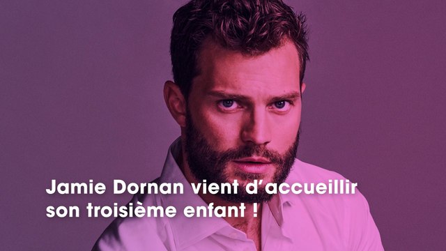 Jamie Dornan (50 Nuances de Grey) : papa pour la 3ème fois, il fait une révélation !