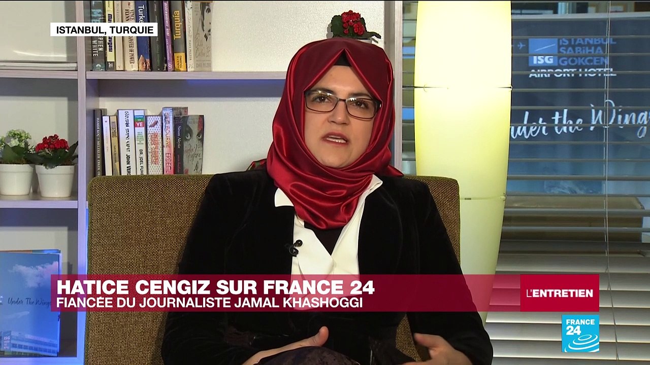 Hatice Cengiz, fiancée de Jamal Khashoggi : "Où se trouve le corps de Jamal ?"