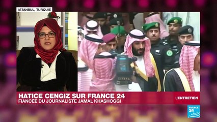 Hatice Cengiz, fiancée de Jamal Khashoggi : "Je voudrais savoir qui a donné l'ordre de le tuer"