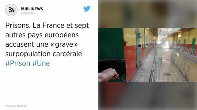 Prisons. La France et sept autres pays européens accusent une « grave » surpopulation carcérale