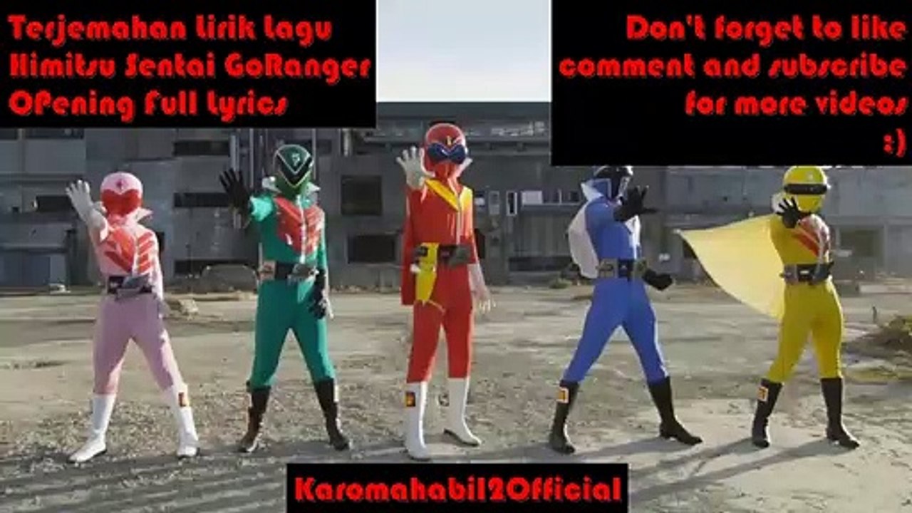 Terjemahan Lirik Lagu Himitsu Sentai GoRanger OPening Full Lyrics