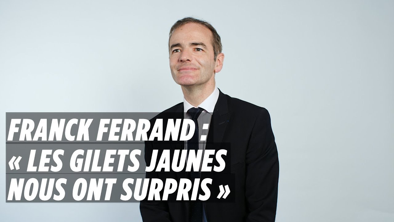 Pour le spécialiste d'histoire Franck Ferrand, « les Gilets jaunes nous ont surpris »
