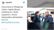 Cinq morts à l’Ehpad de Lherm. Agnès Buzyn confirme la « forte suspicion » d’une intoxication alimentaire