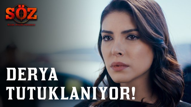 Söz | 76.Bölüm - Derya Tutuklanıyor!