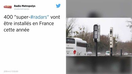 400 « super-radars » seront installés en 2019