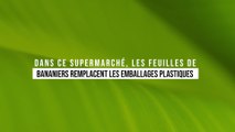 Dans ce supermarché, les feuilles de bananiers remplacent les emballages plastiques