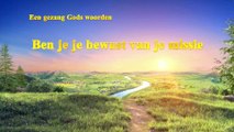 Gezang Gods woorden ‘Ben je je bewust van je missie’ Nederlandse muziek