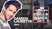 Chill&Watch avec Damien Lauretta