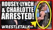 WWE Call Out John Oliver! Ronda Rousey, Becky Lynch & Charlotte ARRESTED! | WrestleTalk News 2019