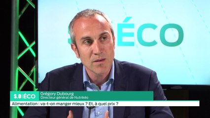 SO Eco - Alimentation  va-t-on manger mieux ? Et, à quel prix?