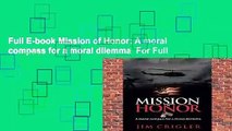 Full E-book Mission of Honor: A moral compass for a moral dilemma  For Full