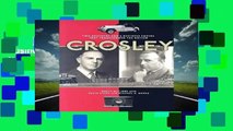 [Read] Crosley: Two Brothers and a Business Empire That Transformed the Nation  For Trial