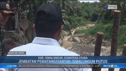 Penyebab Putusnya Jembatan Simalungun-Pematangsiantar Diselidiki