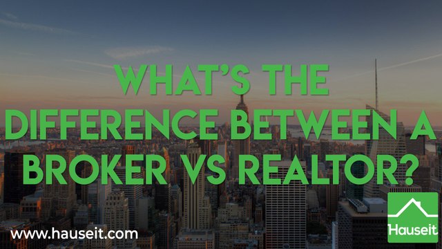 What’s the Difference Between a Broker vs Realtor?
