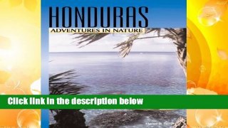 Adventures in Nature: Honduras (Adventures in Nature S.)
