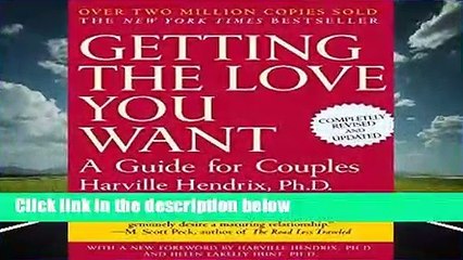 Getting the Love You Want: A Guide for Couples, 20th Anniversary Edition