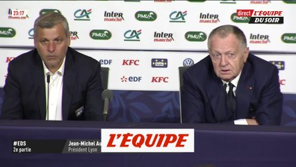 Jean-Michel Aulas « Il y a une grande déception ce soir » - Foot - Coupe