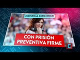 Cristina Kirchner con prisión preventiva firme | TN CENTRAL