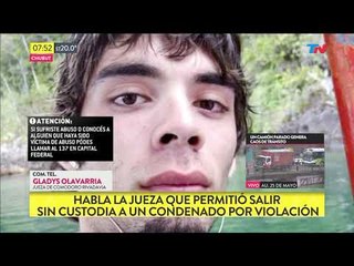 Habla la jueza que permitió salir sin custodia a un condenado por violación