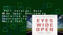 Full version  Eyes Wide Open: Overcoming Obstacles and Recognizing Opportunities in a World That