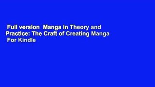 Full version  Manga in Theory and Practice: The Craft of Creating Manga  For Kindle