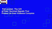 Full version  The Gift of Fear: Survival Signals That Protect Us from Violence Complete