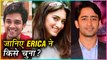 Shaheer Sheikh OR Parth Samthaan? Erica Fernandes Answers this Question