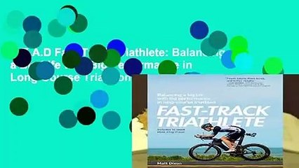 R.E.A.D Fast-Track Triathlete: Balancing a Big Life with Big Performance in Long-Course Triathlon
